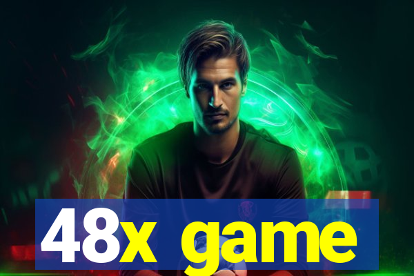 48x game